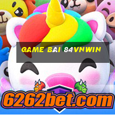 Game Bài 84vnwin