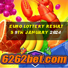 euro lottery results 9th january 2024