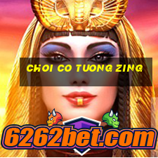 choi co tuong zing