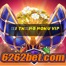 đổi thưởng nohu vip