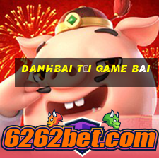 Danhbai Tải Game Bài