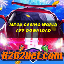 mega casino world app download