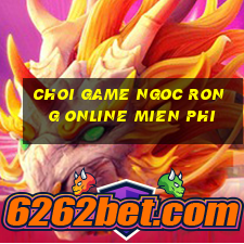 choi game ngoc rong online mien phi