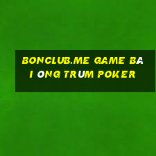 Bonclub.Me Game Bài Ông Trùm Poker