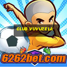 club vuvuzela