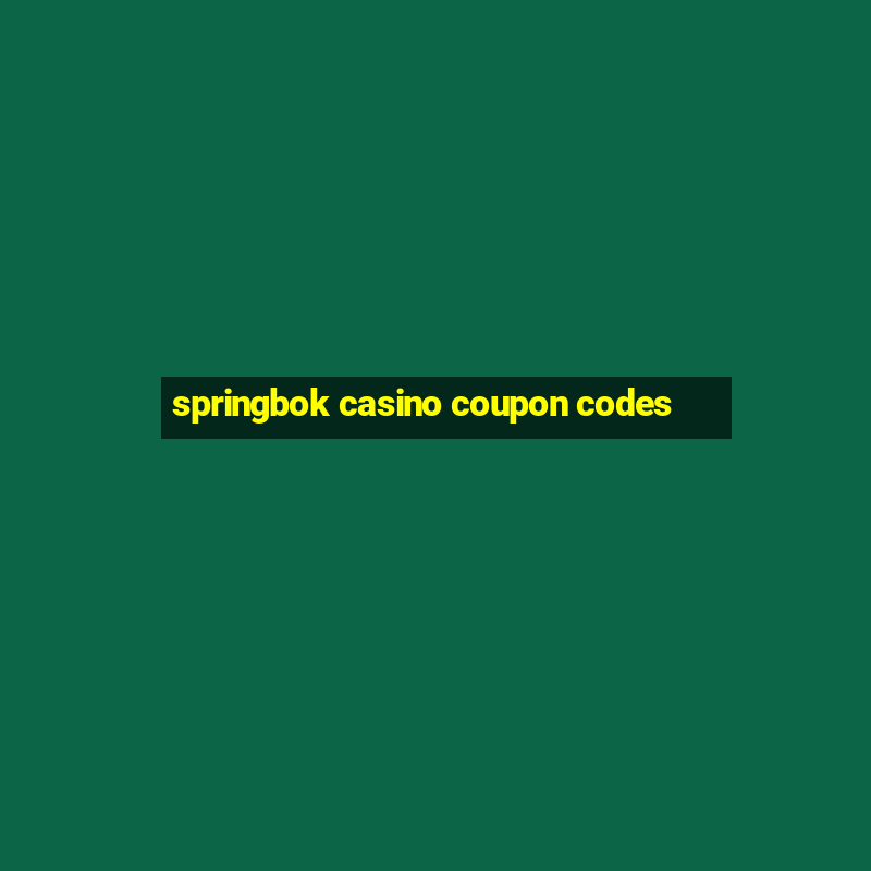 springbok casino coupon codes