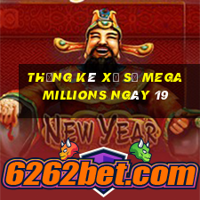 Thống kê Xổ Số mega millions ngày 19