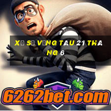 xổ số vũng tàu 21 tháng 6