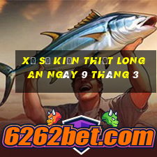 xổ số kiến thiết long an ngày 9 tháng 3