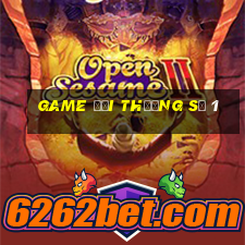 game đổi thưởng số 1