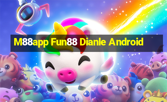 M88app Fun88 Dianle Android