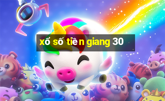 xổ số tiền giang 30