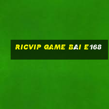 Ricvip Game Bài E168