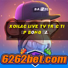 xoilac live tv trực tiếp bóng đá