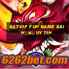 Bayvip Fun Game Bài Nổ Hũ Uy Tín