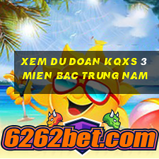 xem du doan kqxs 3 mien bac trung nam