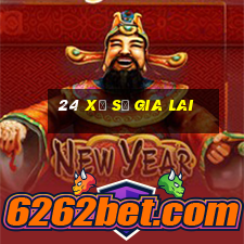 24 xổ số gia lai