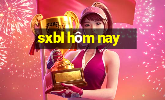 sxbl hôm nay