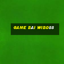 Game Bài Wibo88