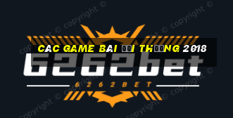 các game bài đổi thưởng 2018