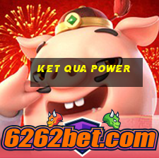 ket qua power