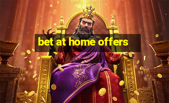 bet at home offers