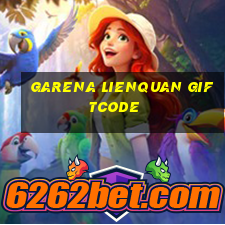 garena lienquan giftcode