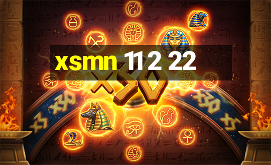 xsmn 11 2 22