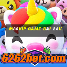 M88Vip Game Bài 24H