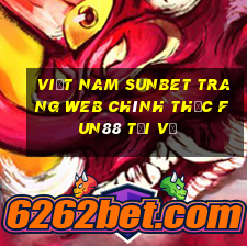 Việt nam sunbet Trang web chính thức Fun88 Tải về