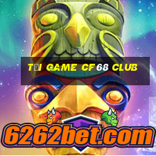 tải game cf68 club