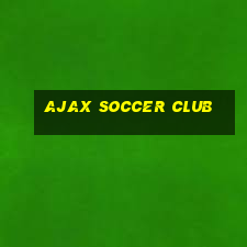 ajax soccer club