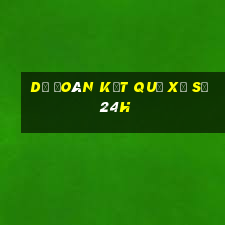 dự đoán kết quả xổ số 24h