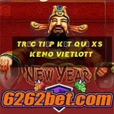 Trực tiếp kết quả XS Keno Vietlott