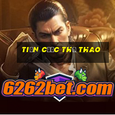 tiền Cược Thể Thao