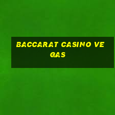 baccarat casino vegas