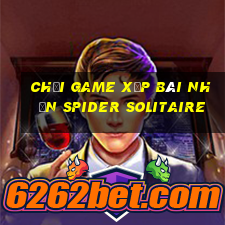 chơi game xếp bài nhện spider solitaire