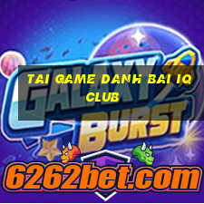 tai game danh bai iq club