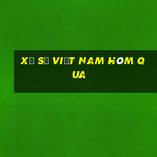 xổ số việt nam hôm qua