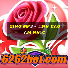 zing mp3 - đỉnh cao âm nhạc