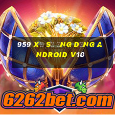 959 Xổ số ứng dụng Android v10