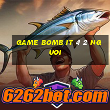 game bomb it 4 2 nguoi