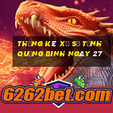 Thống kê Xổ Số Tỉnh Quảng Bình ngày 27