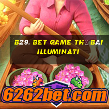 B29. Bet Game Thẻ Bài Illuminati