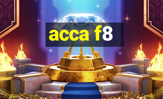 acca f8