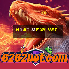 nổ hũ 12fun net