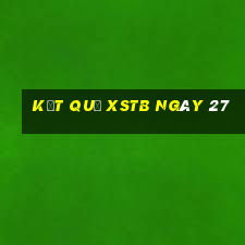 kết quả XSTB ngày 27