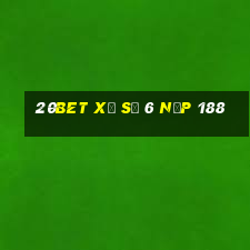 20bet xổ số 6 nạp 188