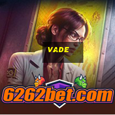 vade