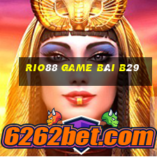 Rio88 Game Bài B29